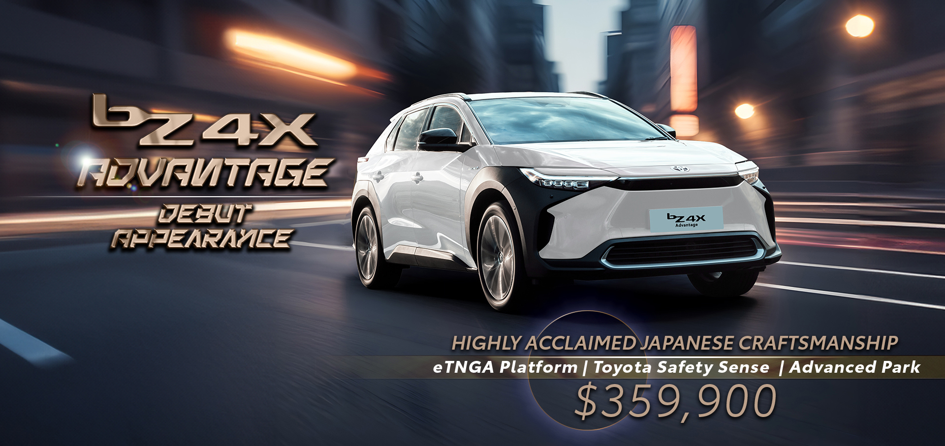INTRODUCING THE-NEW ELECTRIC bZ4X ADVANTAGE🔸Japanese-Style Electric Experience That Exceeds Expectations