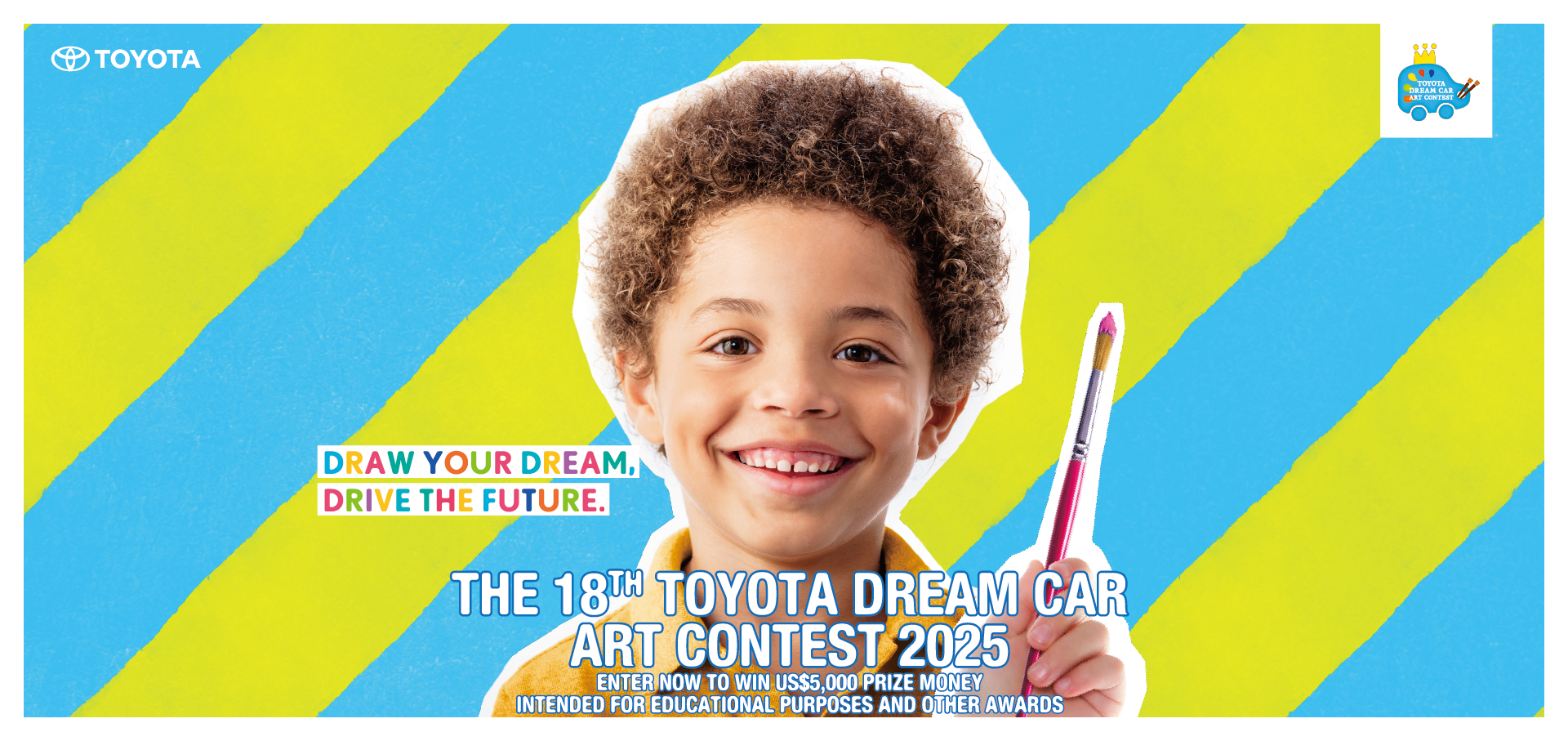 2025 THE 18TH TOYOTA DREAM CAR CONTEST IS NOW OPEN | Strive for the opportunity to represent Hong Kong in the global competition