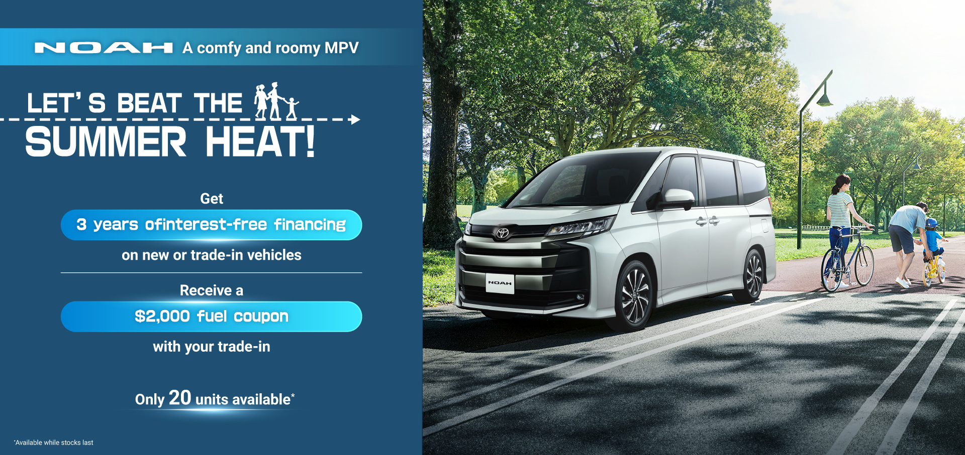 MPV NOAH • Kick Off Your Family Journey🔹3️⃣ Years of Interest-Free Financing. Only 20 Units Available